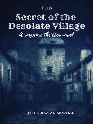 cover image of The Secret of the Desolate Village